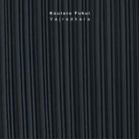Koutaro Fukui — Gently Touching The Conception